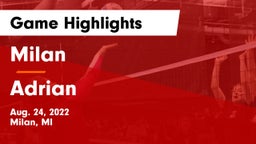 Milan  vs Adrian  Game Highlights - Aug. 24, 2022