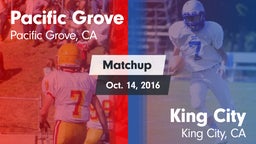 Matchup: Pacific Grove vs. King City  2016