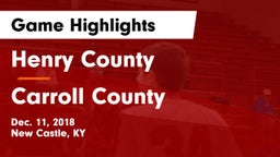 Henry County  vs Carroll County Game Highlights - Dec. 11, 2018