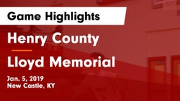 Henry County  vs Lloyd Memorial  Game Highlights - Jan. 5, 2019