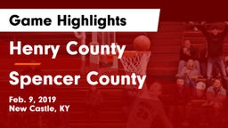 Henry County  vs Spencer County Game Highlights - Feb. 9, 2019