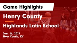 Henry County  vs Highlands Latin School Game Highlights - Jan. 16, 2021