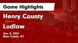 Henry County  vs Ludlow  Game Highlights - Jan. 8, 2022