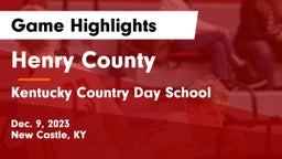 Henry County  vs Kentucky Country Day School Game Highlights - Dec. 9, 2023