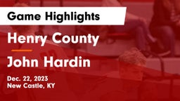Henry County  vs John Hardin  Game Highlights - Dec. 22, 2023