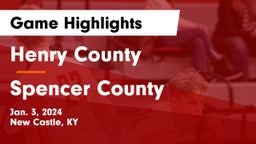 Henry County  vs Spencer County  Game Highlights - Jan. 3, 2024