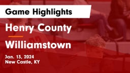 Henry County  vs Williamstown  Game Highlights - Jan. 13, 2024