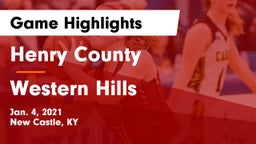 Henry County  vs Western Hills  Game Highlights - Jan. 4, 2021