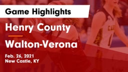 Henry County  vs Walton-Verona  Game Highlights - Feb. 26, 2021