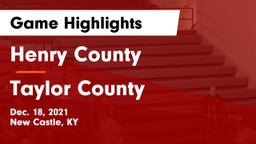 Henry County  vs Taylor County  Game Highlights - Dec. 18, 2021