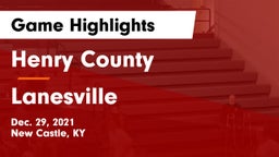 Henry County  vs Lanesville  Game Highlights - Dec. 29, 2021
