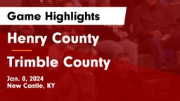 Henry County  vs Trimble County  Game Highlights - Jan. 8, 2024