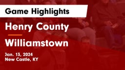 Henry County  vs Williamstown  Game Highlights - Jan. 13, 2024