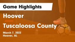 Hoover  vs Tuscaloosa County  Game Highlights - March 7, 2023