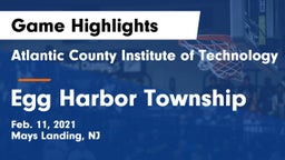 Atlantic County Institute of Technology vs Egg Harbor Township  Game Highlights - Feb. 11, 2021