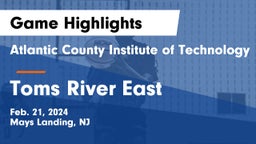 Atlantic County Institute of Technology vs Toms River East  Game Highlights - Feb. 21, 2024