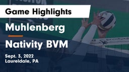 Muhlenberg  vs Nativity BVM  Game Highlights - Sept. 3, 2022