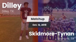 Matchup: Dilley vs. Skidmore-Tynan  2018