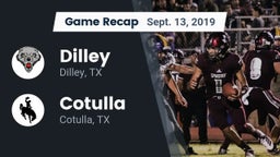 Recap: Dilley  vs. Cotulla  2019