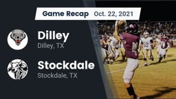 Recap: Dilley  vs. Stockdale  2021
