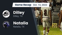 Recap: Dilley  vs. Natalia  2022