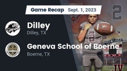 Recap: Dilley  vs. Geneva School of Boerne 2023