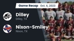 Recap: Dilley  vs. Nixon-Smiley  2023