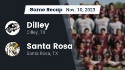 Recap: Dilley  vs. Santa Rosa  2023