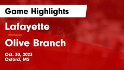 Lafayette  vs Olive Branch Game Highlights - Oct. 30, 2023