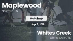 Matchup: Maplewood vs. Whites Creek  2016