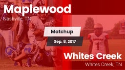 Matchup: Maplewood vs. Whites Creek  2017