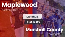 Matchup: Maplewood vs. Marshall County  2017