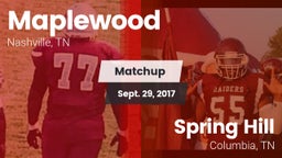Matchup: Maplewood vs. Spring Hill  2017