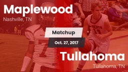 Matchup: Maplewood vs. Tullahoma  2017