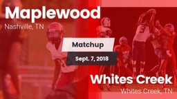 Matchup: Maplewood vs. Whites Creek  2018