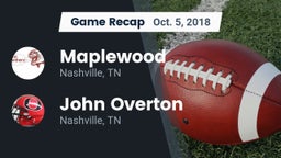 Recap: Maplewood  vs. John Overton  2018