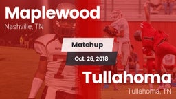 Matchup: Maplewood vs. Tullahoma  2018