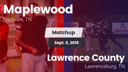 Matchup: Maplewood vs. Lawrence County  2019