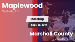 Matchup: Maplewood vs. Marshall County  2019