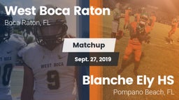 Matchup: West Boca Raton vs. Blanche Ely HS 2019