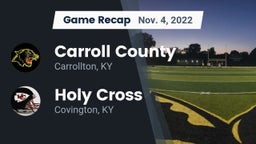 Recap: Carroll County  vs. Holy Cross  2022