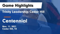 Trinity Leadership Cedar Hill vs Centennial  Game Highlights - Nov. 11, 2021