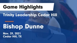 Trinity Leadership Cedar Hill vs Bishop Dunne Game Highlights - Nov. 29, 2021