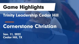 Trinity Leadership Cedar Hill vs Cornerstone Christian  Game Highlights - Jan. 11, 2022
