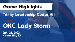 Trinity Leadership Cedar Hill vs OKC Lady Storm Game Highlights - Jan. 22, 2022