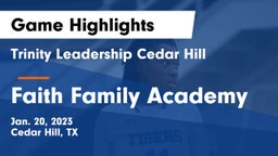Trinity Leadership Cedar Hill vs Faith Family Academy Game Highlights - Jan. 20, 2023