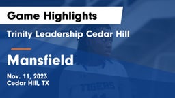 Trinity Leadership Cedar Hill vs Mansfield  Game Highlights - Nov. 11, 2023