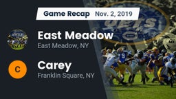 Recap: East Meadow  vs. Carey  2019