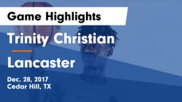 Trinity Christian  vs Lancaster  Game Highlights - Dec. 28, 2017