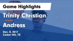 Trinity Christian  vs Andress  Game Highlights - Dec. 8, 2017